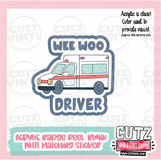 Wee Woo Driver - Acrylic Badge Reel Blank and Matching Sticker