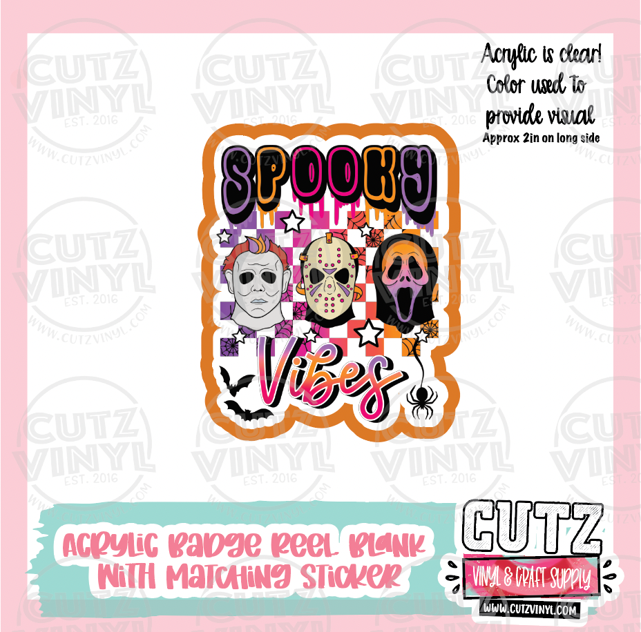 Spooky Vibes Horror - Acrylic Badge Reel Blank and Matching Sticker – Cutz  Vinyl and Craft Supplies