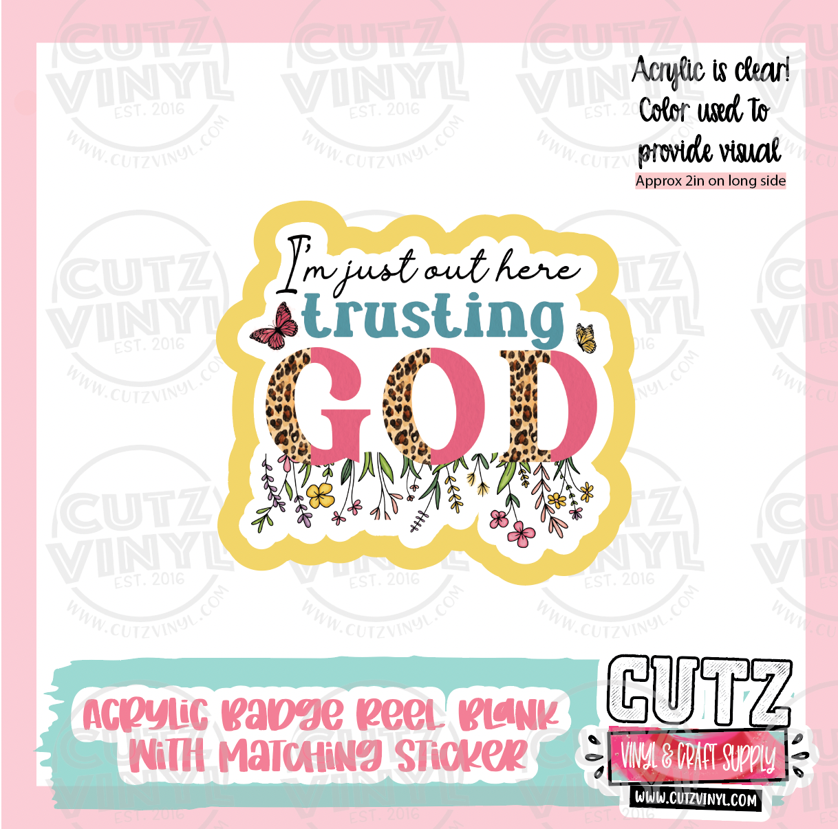 Trusting God - Acrylic Badge Reel Blank and Matching Sticker