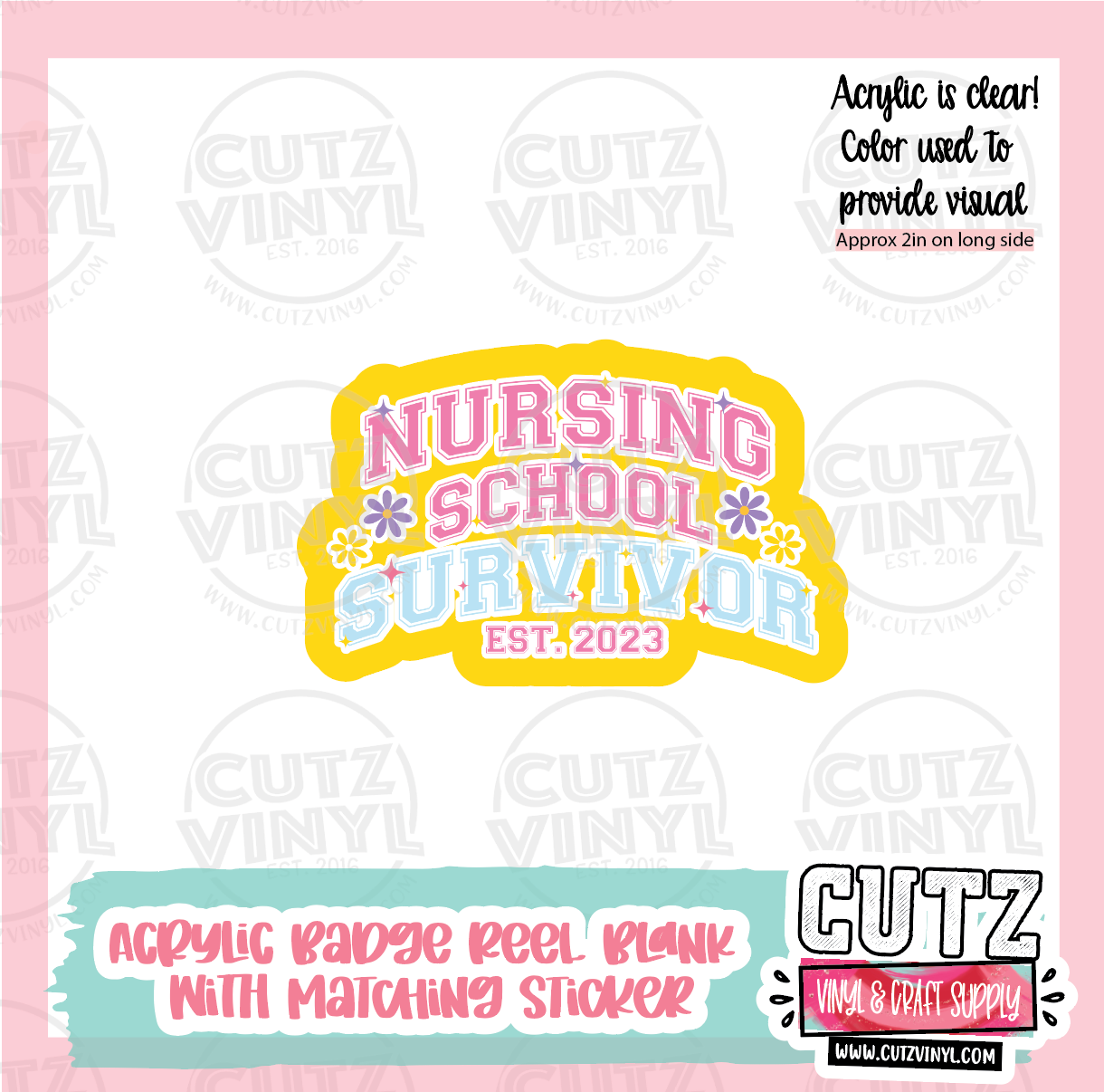 Nursing School Survivor - Acrylic Badge Reel Blank and Matching
