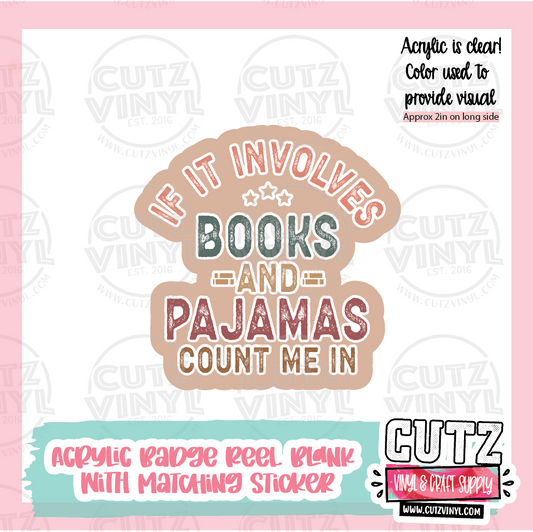 Books and PJs - Acrylic Badge Reel Blank and Matching Sticker
