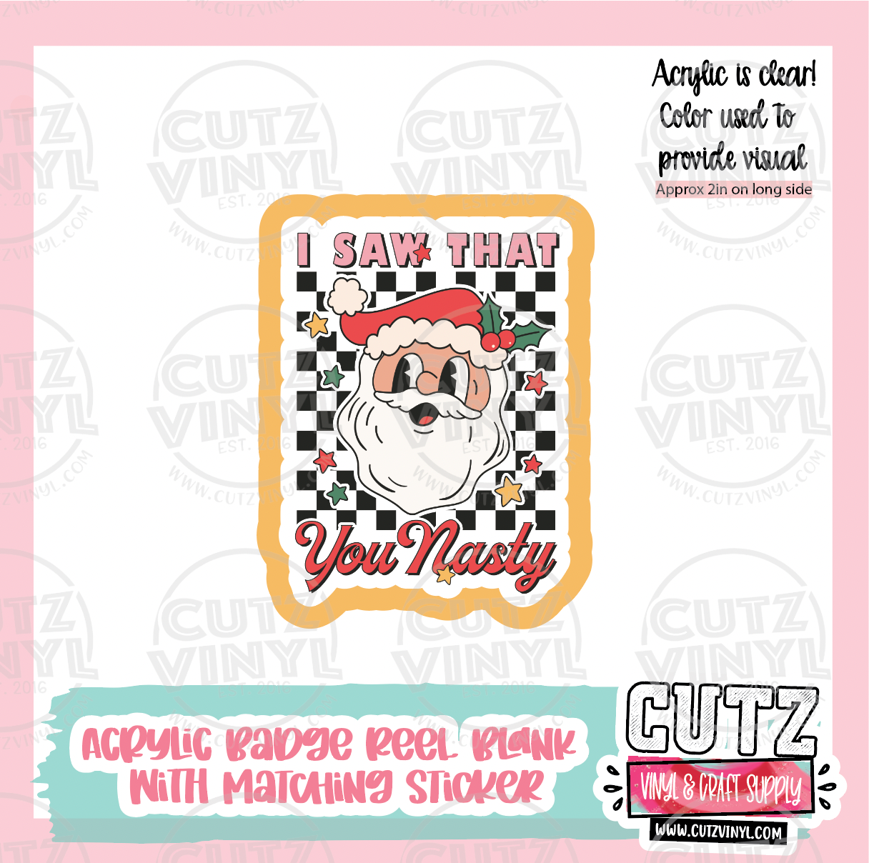 Christmas You Nasty - Acrylic Badge Reel Blank and Matching Sticker