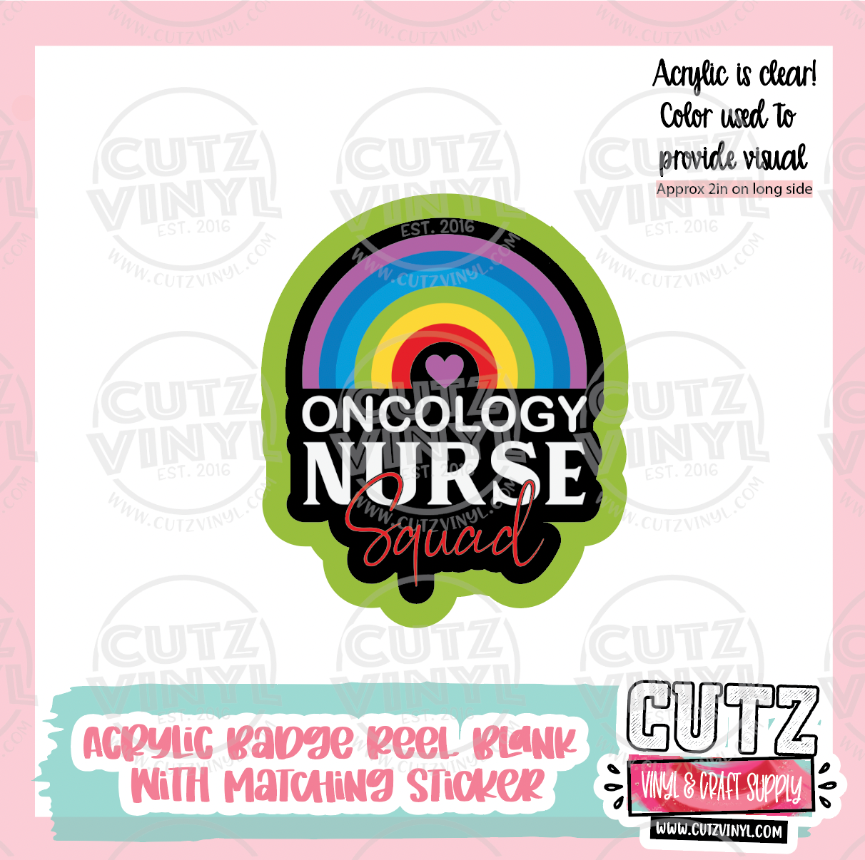 Oncology Nurse - Acrylic Badge Reel Blank and Matching Sticker