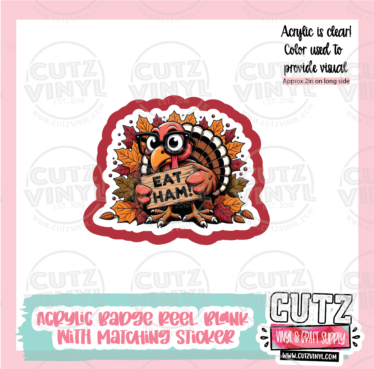 Eat Ham - Acrylic Badge Reel Blank and Matching Sticker