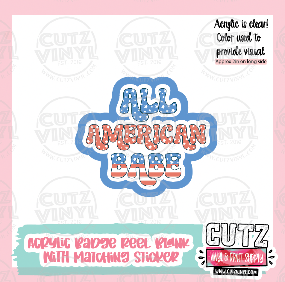 All American Babe - Acrylic Badge Reel Blank and Matching Sticker