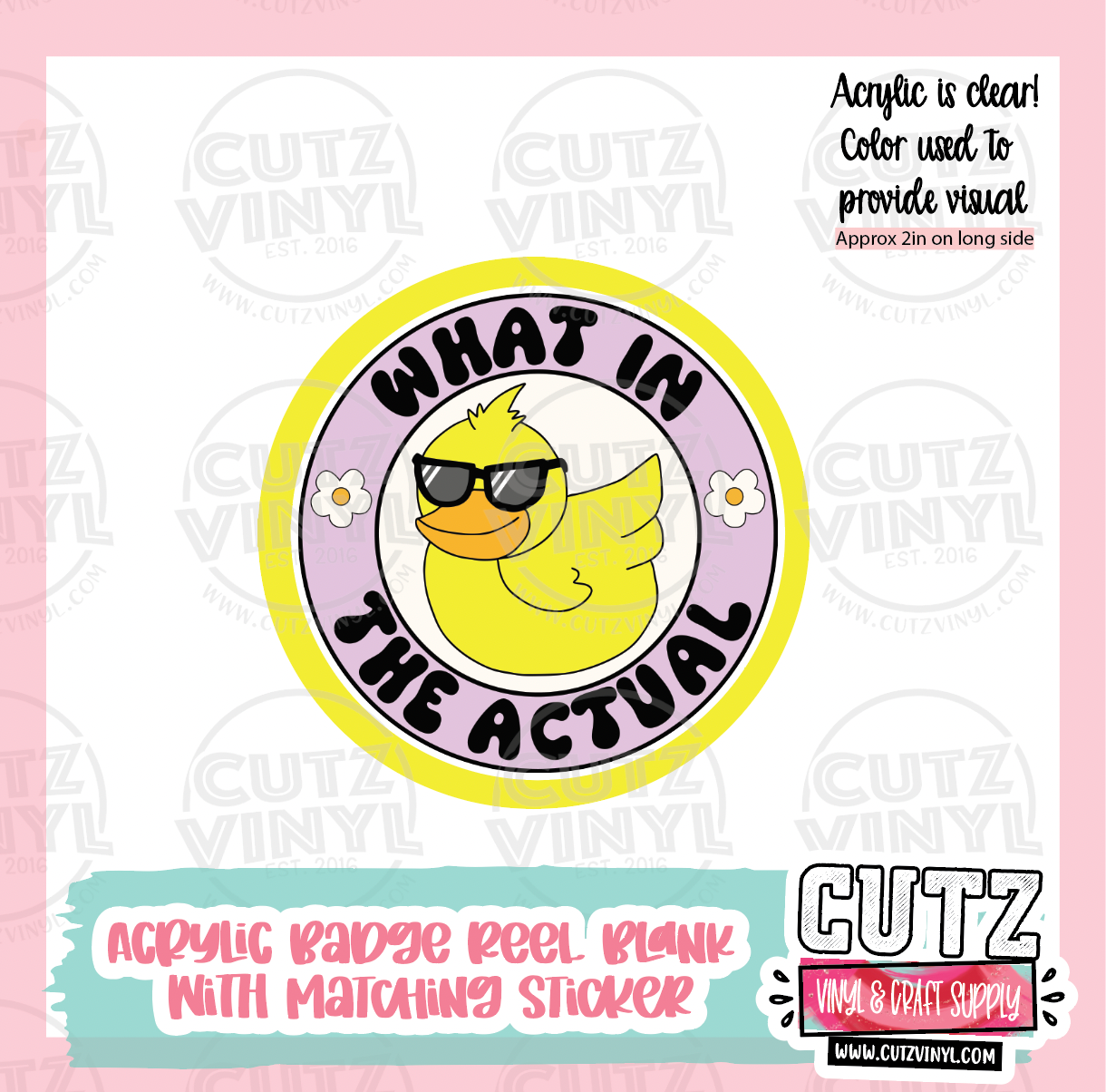 What the duck - Acrylic Badge Reel Blank and Matching Sticker