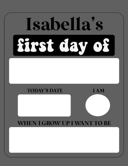 First Day of School Sign Personalized Interchangeable Names Back to school board 2