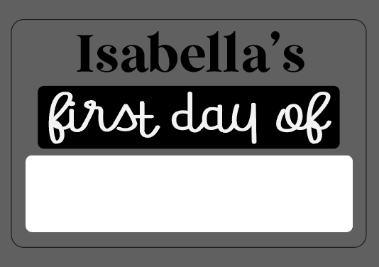 First Day of School Sign Personalized Interchangeable Names Back to school board 5
