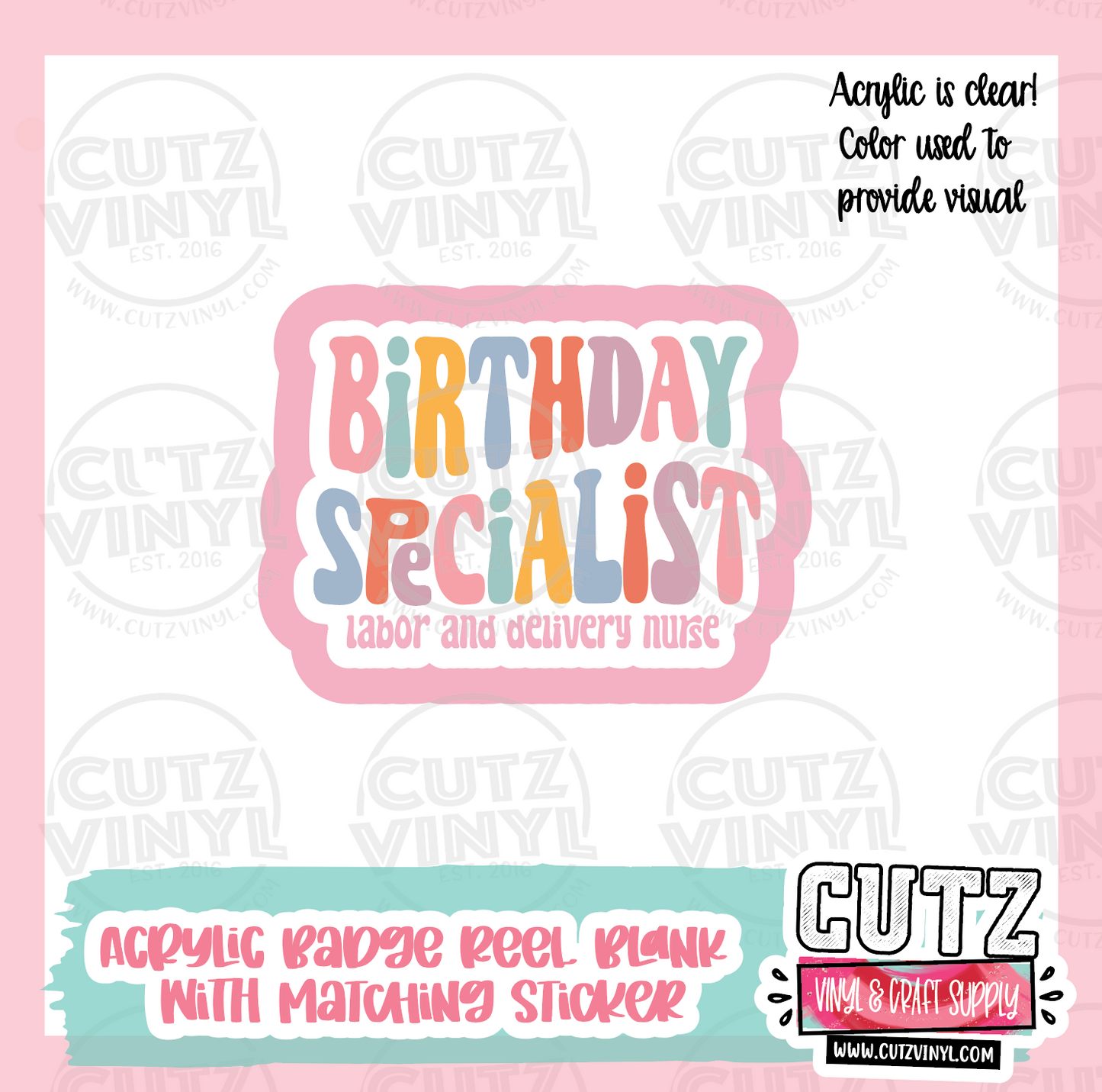 Birthday Specialist - Acrylic Badge Reel Blank and Matching Sticker