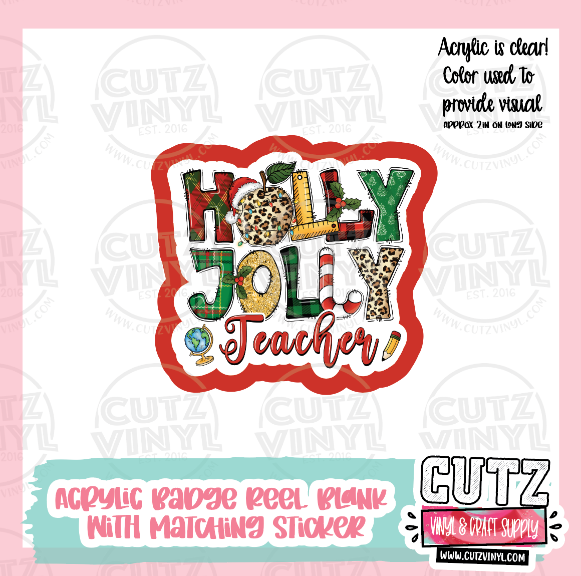 Holly Jolly Teacher - Acrylic Badge Reel Blank and Matching Sticker