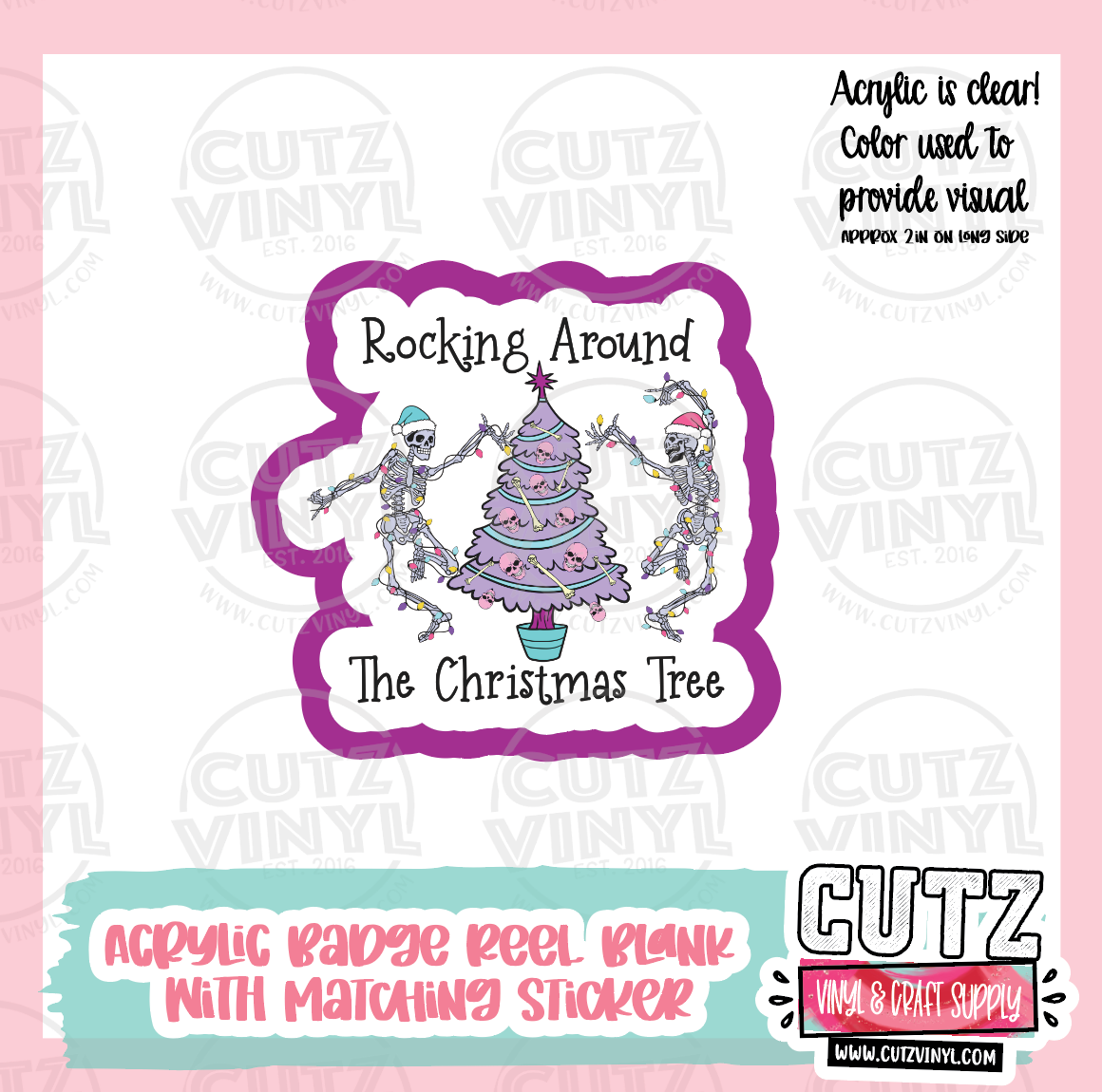 Rocking Around The Christmas Tree - Acrylic Badge Reel Blank and Matching Sticker