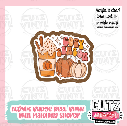Fall Cozy Season - Acrylic Badge Reel Blank and Matching Sticker