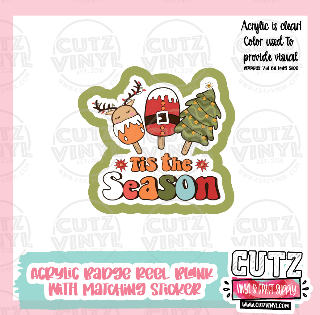 Christmas Tis The Season - Acrylic Badge Reel Blank and Matching Sticker
