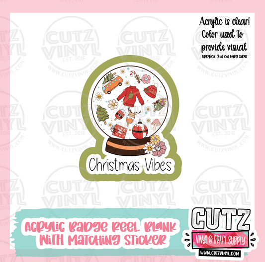 Christmas Vibes - Acrylic Badge Reel Blank and Matching Sticker