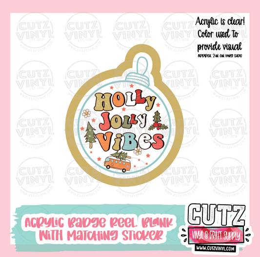 Christmas Holly Jolly Vibes - Acrylic Badge Reel Blank and Matching Sticker