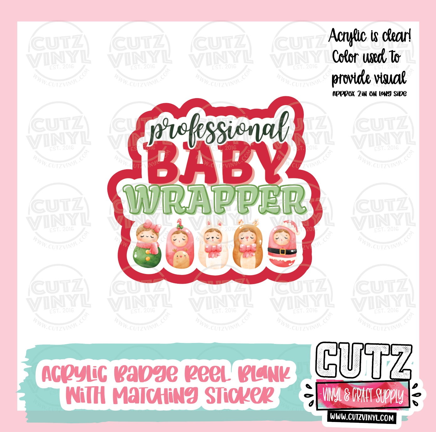 L&D Baby Wrapper- Acrylic Badge Reel Blank and Matching Sticker