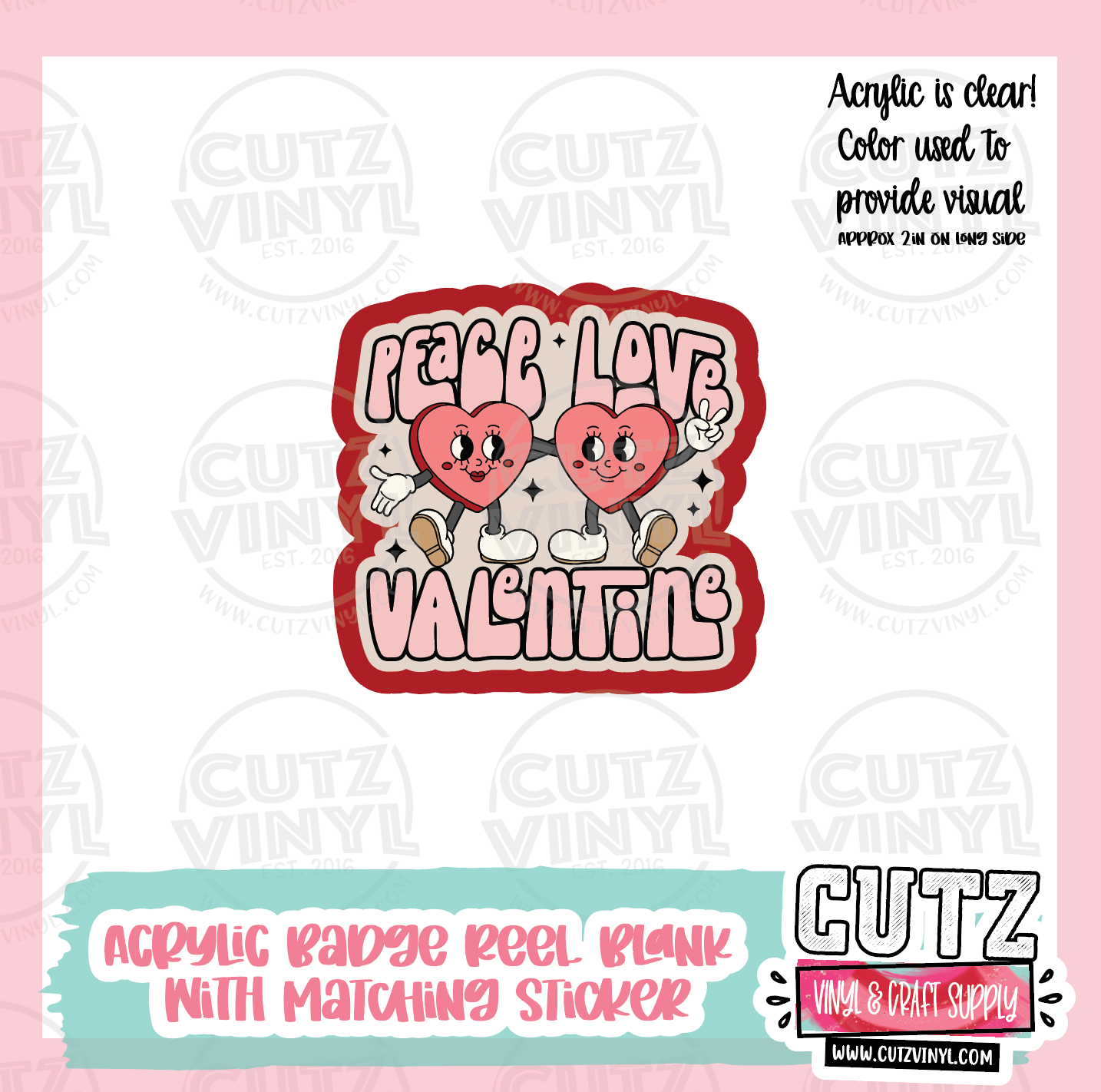 Peace Love Valentine / Valentine - Acrylic Badge Reel Blank and Matching Sticker