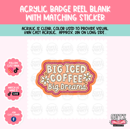 Big Iced Coffee - Acrylic Badge Reel Blank and Matching Sticker