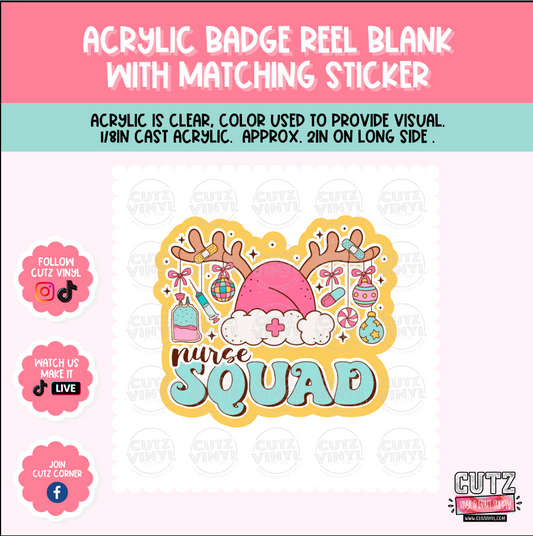 Christmas Nurse Squad - Acrylic Badge Reel Blank and Matching Sticker